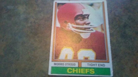 1974 TOPPS MORRIS STROUD KANSAS CITY CHIEFS FOOTBALL CARD# 323