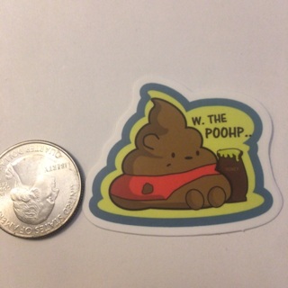 Poop sticker read description before bidding 