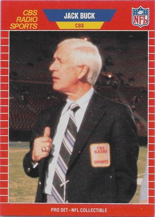 1989 Pro Set Announcers #11 Jack Buck