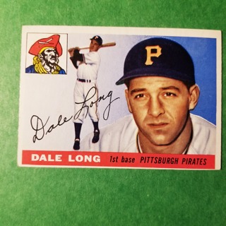 1955 - TOPPS BASEBALL CARD NO. 127 - DALE LONG - PIRATES