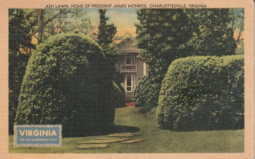 Vintage Used Postcard: t: 1948 Ash Lawn, Home of President James Monroe, Charlottesville, VA