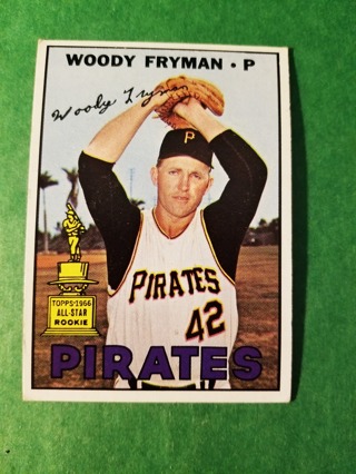 1967 - TOPPS BASEBALL - CARD NO. 221 - WOODY FRYMAN - PIRATES