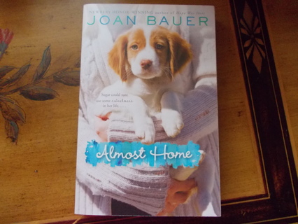 Almost Home by Joan Bauer Paperback Book