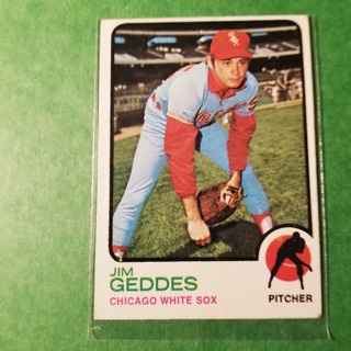 1973 - TOPPS BASEBALL CARD NO. 561 - JIM GEDDES - WHITE SOX