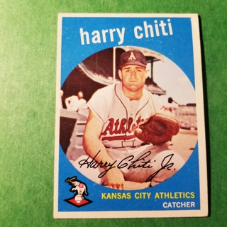 1959 - TOPPS BASEBALL CARD NO. 79 - HARRY CHITI - A'S