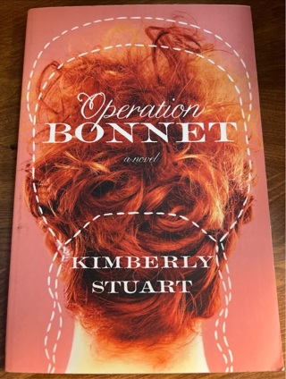 Operation Bonnet by Kimberly Stuart 