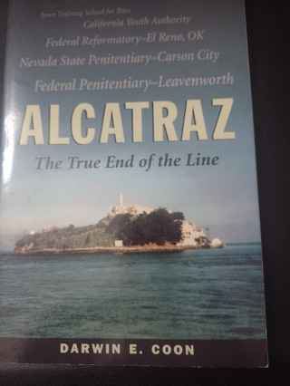 Alcatraz: The True End of the Line - Signed