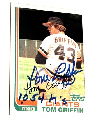Autographed Tom Griffin - 1982 Topps #777 - San Francisco Giants /with 1,054 K's Inscription
