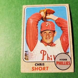 1968 - TOPPS BASEBALL CARD NO. 139 - CHRIS SHORT - PHILLIES