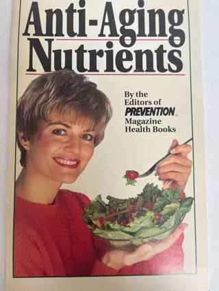 PREVENTIONS MAGAZINE ANTI-AGING NUTRIENTS BOOK + A BONUS PREVENTION  BOOK