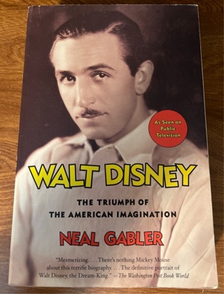 Walt Disney by Neal Gabler