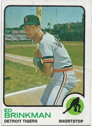 1973 TOPPS ED BRINKMAN CARD