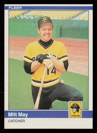 1984 Fleer Milt May #254 Pittsburgh Pirates Baseball Card