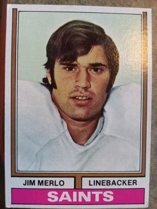 1974 TOPPS JIM MERLO NEW ORLEANS SAINTS FOOTBALL CARD# 153