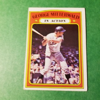 1972 - TOPPS BASEBALL CARD   NO. 302 - GEORGE MITTERWALLD IN ACTION