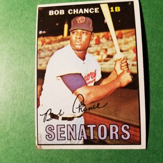 1967 - TOPPS BASEBALL CARD NO. 349 - BOB CHANCE - SENATORS