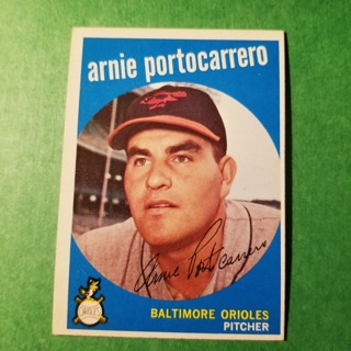 1959 - TOPPS EXMT - NRMT BASEBALL - CARD NO. 98 - ARNIE PORTOCARRERO  - ORIOLES