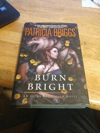 Burn Bright by Patricia Briggs (hardcover)