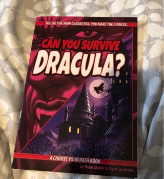 Can You Survive Dracula? A Choose Your Path Book