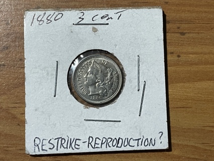 1880 3 Cent Restrike Reproduction Coin