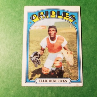 1972 - TOPPS BASEBALL CARD NO. 508 - ELLIE HENDRICKS - ORIOLES