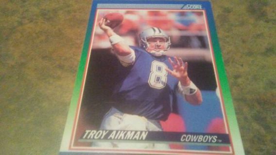 1990 SCORE TROY AIKMAN DALLAS COWBOYS FOOTBALL CARD# 21