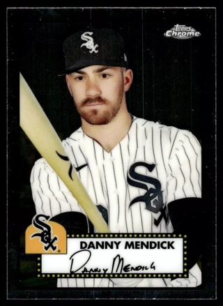 2021 Topps Chrome Platinum Anniversary 340 Danny Mendick Chicago White Sox