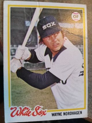 1978 TOPPS WAYNE NORDHAGEN CHICAGO WHITE SOX BASEBALL CARD# 231