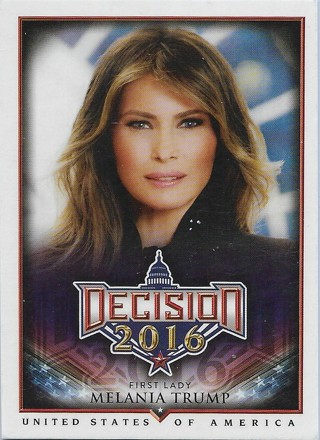  2016 Decision 2016 #250 First Lady Melania Trump