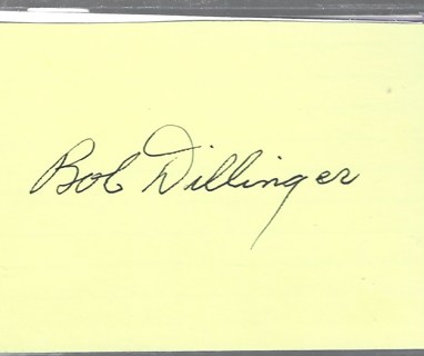 BOB DILLINGER CHICAGO WHITE SOX AUTOGRAPHED CARD 