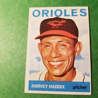 1964 - TOPPS BASEBALL CARD NO. 439 - HARVEY HADDIX - ORIOLES