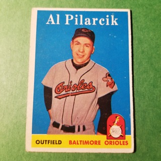 1958 - TOPPS BASEBALL CARD NO. 250 - AL PILARCIK - ORIOLES