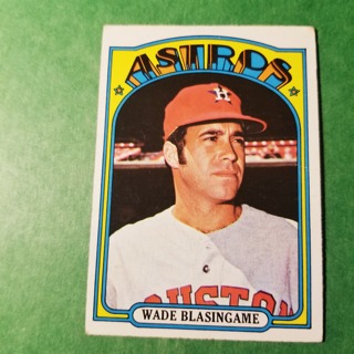 1972 - TOPPS BASEBALL CARD HI NO. 581 - WADE BLASINGAME - ASTROS