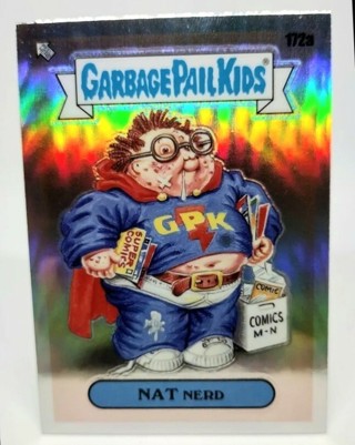 Garbage Pail Kids CHROME Series 5 - Nat Nerd #172a REFRACTOR Foil 2022