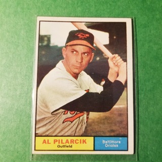 1961 - TOPPS BASEBALL CARD NO. 62 - AL PILARCIK - ORIOLES