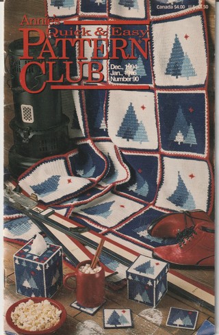 Annie's Quick & Easy Pattern Club Magazine: Crochet, Sewing, Cross Stitch, Knitting #90