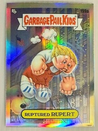 Garbage Pail Kids CHROME Series 5 - Ruptured Rupert #199a REFRACTOR Foil 2022