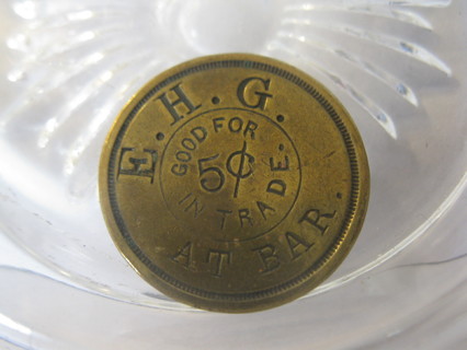 (FC-1369) E.H.G "Good For 5 Cents In Trade" at Bar - Token