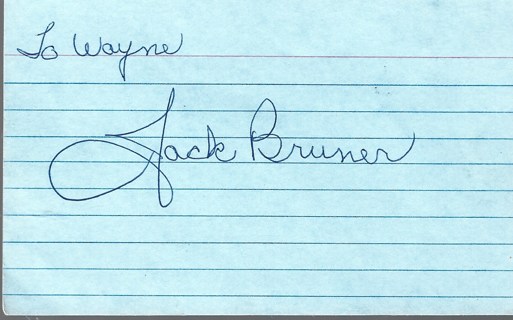  JACK BRUNER INDEX CARD SIGNED 1949-50 CHICAGO WHITE SOX 1924-2003