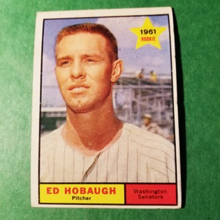 1961 - TOPPS BASEBALL CARD NO. 129 - ED HOBAUGH ROOKIE - SENATORS