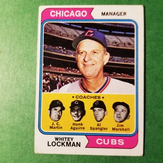 1974 - TOPPS BASEBALL CARD NO. 354 - WHITEY LOCKMAN MGR. - CUBS - NRMT+