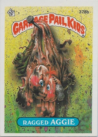 1987 Topps Garbage Pail Kids #378b Ragged Aggie