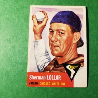 1953 - TOPPS BASEBALL CARD NO. 53 - SHERMAN LOLLAR - WHITE SOX