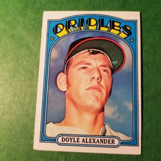 1972 - TOPPS BASEBALL CARD HI NO. 579 - DOYLE ALEXANDER - ORIOLES