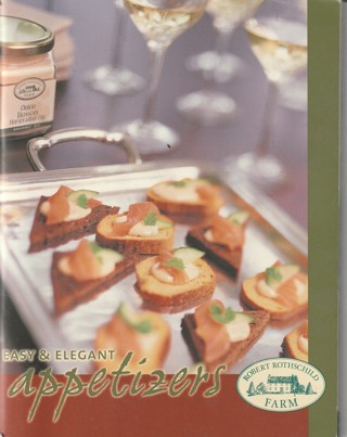 Soft Covered Recipe Book: Rothschikd Farm: Easy Elegant Appetizers