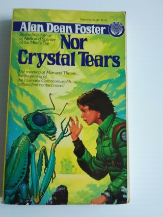 Nor Crystal Tears by Alan Dean Foster - paperback