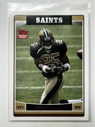 2006 TOPPS REGGIE BUSH ROOKIE CARD