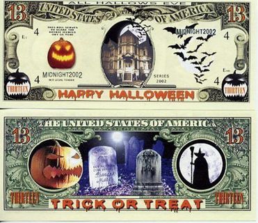 1 Halloween 13 dollar bill novelty play funny fake money W/Sleeve