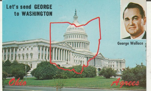 Vintage Used Postcard: A: Let's Send George Wallace to Washington, Ohio Agrees