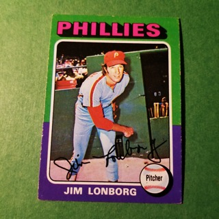 1975 - TOPPS BASEBALL CARD NO. 94 - JIM LONBORG - PHILLIES